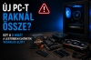 Új PC-t raknál össze? Ezt a 8 hibát a legtöbben elkövetik vásárlás előtt